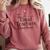 The Tired Teachers Department Teacher Appreciation Day Comfort Colors Sweatshirt Crimson The Tired Teachers Department Teacher Appreciation Day Comfort Colors Sweatshirt Crimson