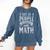 5 Out Of 4 People Struggle With Math Teacher Science Comfort Colors Sweatshirt Denim