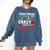 Crazy Teacher Men Women School Teachers Comfort Colors Sweatshirt Denim Crazy Teacher Men Women School Teachers Comfort Colors Sweatshirt Denim