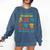 CTE Teacher CTE Crew When Will I Use This In Real Life Comfort Colors Sweatshirt Denim
