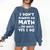 I Don't Always Do Math Math Teacher Back To School Comfort Colors Sweatshirt Denim I Don't Always Do Math Math Teacher Back To School Comfort Colors Sweatshirt Denim