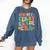 In My First Grade Era 1st Grade Teacher Back To School Comfort Colors Sweatshirt Denim In My First Grade Era 1st Grade Teacher Back To School Comfort Colors Sweatshirt Denim