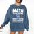 Mathematics Teachers Math Teacher For Men Women Comfort Colors Sweatshirt Denim Mathematics Teachers Math Teacher For Men Women Comfort Colors Sweatshirt Denim