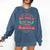 Be Nice To Me I Know Santa Teacher Christmas Men Women Comfort Colors Sweatshirt Denim Be Nice To Me I Know Santa Teacher Christmas Men Women Comfort Colors Sweatshirt Denim