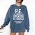 PE Physical Education Teacher Sweating Men Women Comfort Colors Sweatshirt Denim PE Physical Education Teacher Sweating Men Women Comfort Colors Sweatshirt Denim