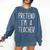 Pretend I'm A Teacher Costume Halloween Lazy Adult Kids Comfort Colors Sweatshirt Denim