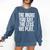 The More You Say The Less We Play Men Women PE Teacher Comfort Colors Sweatshirt Denim The More You Say The Less We Play Men Women PE Teacher Comfort Colors Sweatshirt Denim
