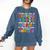Teacher We Are Like a Box Of Crayons For Men Women Kids Comfort Colors Sweatshirt Denim