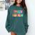 Color Special Education Squad Groovy Dream Team SPED Teacher Comfort Colors Sweatshirt Blue Spruce
