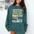 I Never Dreamed One Day I'd Be A Cool Math Teacher Comfort Colors Sweatshirt Blue Spruce I Never Dreamed One Day I'd Be A Cool Math Teacher Comfort Colors Sweatshirt Blue Spruce