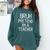 Pretend I'm A Teacher Halloween Costume Comfort Colors Sweatshirt Blue Spruce Pretend I'm A Teacher Halloween Costume Comfort Colors Sweatshirt Blue Spruce