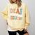 Deaf Dream Team Education Deaf Education Teacher Comfort Colors Sweatshirt Butter Deaf Dream Team Education Deaf Education Teacher Comfort Colors Sweatshirt Butter