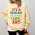 Drawing Art Artist Teacher It’s A Good Day To Make Some Art Comfort Colors Sweatshirt Butter Drawing Art Artist Teacher It’s A Good Day To Make Some Art Comfort Colors Sweatshirt Butter