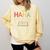 Ha Ha Made You Read Reading Teacher Teaching Comfort Colors Sweatshirt Butter Ha Ha Made You Read Reading Teacher Teaching Comfort Colors Sweatshirt Butter