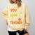 Halloween Preschool Teacher You Can't Scare Me Im A Teacher Comfort Colors Sweatshirt Butter Halloween Preschool Teacher You Can't Scare Me Im A Teacher Comfort Colors Sweatshirt Butter