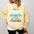 I'm Mom Grandma And A Retired Teacher Nothing Scares Me Men Women Comfort Colors Sweatshirt Butter