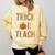 Leopard Trick Or Teach Halloween Teacher Costume Women Comfort Colors Sweatshirt Butter