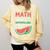 Math Only Place Where People Buy 66 Watermelons Teacher Joke Comfort Colors Sweatshirt Butter Math Only Place Where People Buy 66 Watermelons Teacher Joke Comfort Colors Sweatshirt Butter