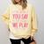 The More You Say The Less We Play PE Teacher Comfort Colors Sweatshirt Butter The More You Say The Less We Play PE Teacher Comfort Colors Sweatshirt Butter