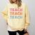 Teach Compassion Kindness Confidence For Teacher Comfort Colors Sweatshirt Butter