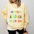 Teacher Besties Because Going Crazy Alone Is Not Fun Comfort Colors Sweatshirt Butter