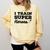 I Train Superheroes For Teacher Coach Men Women Comfort Colors Sweatshirt Butter I Train Superheroes For Teacher Coach Men Women Comfort Colors Sweatshirt Butter