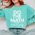6 7 Six Seven Math Teacher Gen Z Alpha Meme Slang Boys Girls Comfort Colors Sweatshirt Chalky Mint 6 7 Six Seven Math Teacher Gen Z Alpha Meme Slang Boys Girls Comfort Colors Sweatshirt Chalky Mint