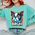 Boston Terrier Bruh Dog Lover Comfort Colors Sweatshirt Chalky Mint