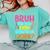 Bruh Did You Even Show Your Work Humorous Math Teacher Comfort Colors Sweatshirt Chalky Mint