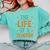 The Life Of A Teacher Comfort Colors Sweatshirt Chalky Mint The Life Of A Teacher Comfort Colors Sweatshirt Chalky Mint