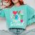 Love Them First Teach Them Second Teacher Student Love Quote Comfort Colors Sweatshirt Chalky Mint