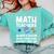Mathematics Teachers Math Teacher For Men Women Comfort Colors Sweatshirt Chalky Mint Mathematics Teachers Math Teacher For Men Women Comfort Colors Sweatshirt Chalky Mint