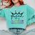 Queen Of My Classroom Colorful Teacher For Men Women Comfort Colors Sweatshirt Chalky Mint Queen Of My Classroom Colorful Teacher For Men Women Comfort Colors Sweatshirt Chalky Mint