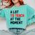 Quote A Lot To Teach At The Moment Teacher Women Comfort Colors Sweatshirt Chalky Mint Quote A Lot To Teach At The Moment Teacher Women Comfort Colors Sweatshirt Chalky Mint