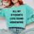 All My Students Love Doing Homework Teacher Lie Party Comfort Colors Sweatshirt Chalky Mint All My Students Love Doing Homework Teacher Lie Party Comfort Colors Sweatshirt Chalky Mint