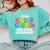 I Teach Kindergarten What Is Your Superpower Teacher Comfort Colors Sweatshirt Chalky Mint