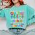 Teacher We Are Like a Box Of Crayons For Men Women Kids Comfort Colors Sweatshirt Chalky Mint