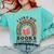 Teacher-TShirt I Like Big Books & I Cannot Lie Reading For Women Comfort Colors Sweatshirt Chalky Mint