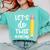 Lets Do This Test Day State Testing Teacher Motivational Comfort Colors Sweatshirt Chalky Mint