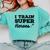I Train Superheroes For Teacher Coach Men Women Comfort Colors Sweatshirt Chalky Mint I Train Superheroes For Teacher Coach Men Women Comfort Colors Sweatshirt Chalky Mint