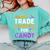 Will Trade Students For Candy Cute Halloween Costume Teacher For Men Women Kids Comfort Colors Sweatshirt Chalky Mint Will Trade Students For Candy Cute Halloween Costume Teacher For Men Women Kids Comfort Colors Sweatshirt Chalky Mint