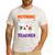Nothing Scares Me I'm A Pre-K Teacher Halloween Ghosts Men's Casual T-Shirt White Nothing Scares Me I'm A Pre-K Teacher Halloween Ghosts Men's Casual T-Shirt White