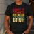 Admit It You Low Key Love Technology Bruh Teacher Kid Men's Casual T-Shirt Dark Grey Admit It You Low Key Love Technology Bruh Teacher Kid Men's Casual T-Shirt Dark Grey