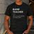 Band Teacher Definition Teaching School Teacher Men's Casual T-Shirt Dark Grey