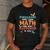 Dinosaurs Didn't Learn Math Mathematics Math Teacher Men's Casual T-Shirt Dark Grey Dinosaurs Didn't Learn Math Mathematics Math Teacher Men's Casual T-Shirt Dark Grey