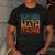 If At First You Don't Succeed Try Doing Math Teacher Men's Casual T-Shirt Dark Grey If At First You Don't Succeed Try Doing Math Teacher Men's Casual T-Shirt Dark Grey
