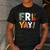 Fri Yay Teacher Happy Friday Friyay Weekend Back To School Men's Casual T-Shirt Dark Grey