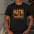 Math Is My Superpower Math Teacher Student Men's Casual T-Shirt Dark Grey