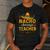 Nacho Average Teacher Cinco De Mayo Teacher Fiesta Men's Casual T-Shirt Dark Grey Nacho Average Teacher Cinco De Mayo Teacher Fiesta Men's Casual T-Shirt Dark Grey
