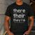 There Their They'Re English Grammar Teacher Humor Men's Casual T-Shirt Dark Grey